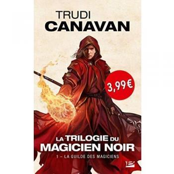 La Trilogie Du Magicien Noir - Tome 1 - La Guilde Des Magiciens