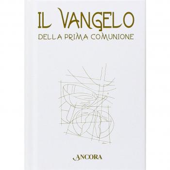 Il Vangelo della Prima Comunione
