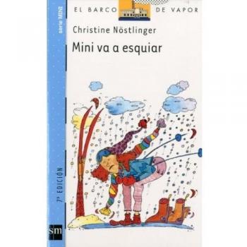 Mini va a esquiar (El Barco de Vapor Azul) - Christine Nöstlinger