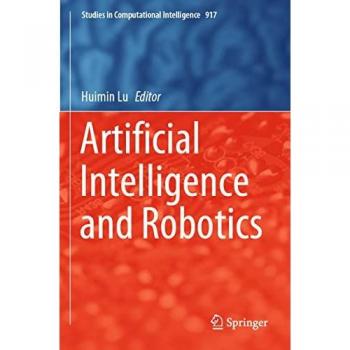 Artificial Intelligence and Robotics (Studies in Computational Intelligence, Band 917)