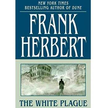 The White Plague, by Frank Herbert