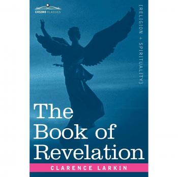 The Book of Revelation, by Clarence Larkin