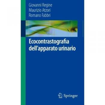 Ecocontrastografia dell'apparato urinario, Fachbücher von Maurizio Atzori, Romano Fabbri, Giovanni Regine