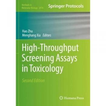 High-Throughput Screening Assays in Toxicology (Methods in Molecular Biology, 2474, Band 2474)