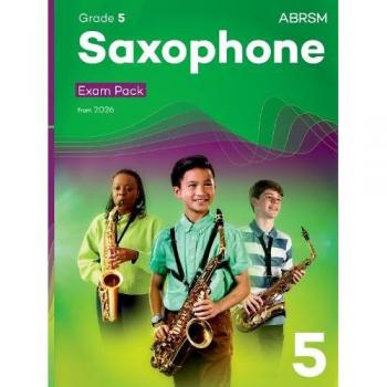 ABRSM Saxophone Exam Pack from 2026 Grade 5
