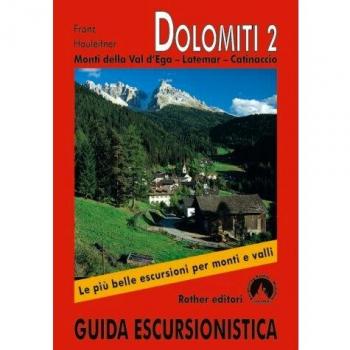Dolomiti / Dolomiti 2 (Dolomiten 2 - italienische Ausgabe): Monti della Val d'Ega, Latemar, Catinaccio (Guida Escursionistica)