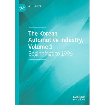 The Korean Automotive Industry Volume 1