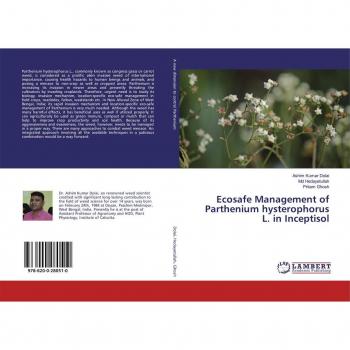 Ecosafe Management of Parthenium hysterophorus L. in Inceptisol