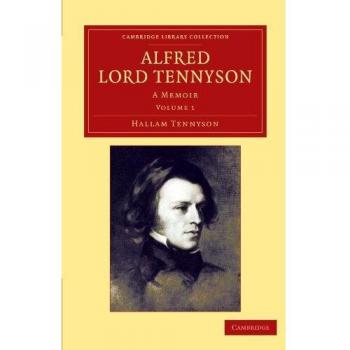 Alfred, lord tennyson - volume 1