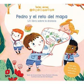 Pedro y el reto del mapa. un libro sobre la dislexia