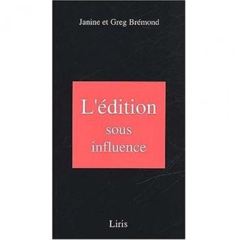 L'édition sous influence - Janine Brémond et Greg Brémond