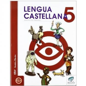 Txanela 5 - Lengua castellana 5 (6 liburuxka)