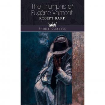 The Triumphs of Eugène Valmont