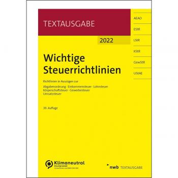 Wichtige Steuerrichtlinien: Richtlinien in Auszügen zur Abgabenordnung, Einkommensteuer, Lohnsteuer, Körperschaftsteuer, Gewerbesteuer, Umsatzsteuer. (NWB Textausgabe)