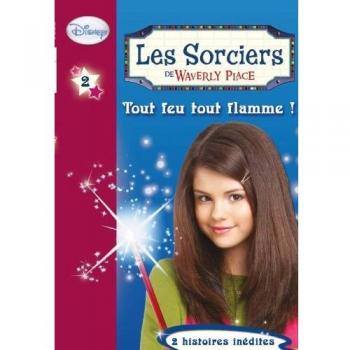 Livre Les Sorciers de Waverly Place, N° 2 : Tout feu tout flamme