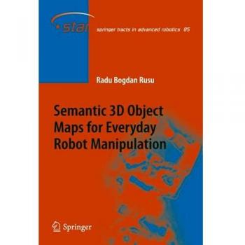 Springer Semantic 3D Object Maps for Everyday Robot Manipulation