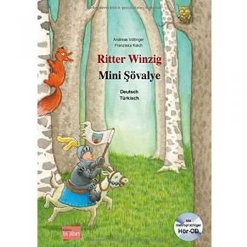 Ritter Winzig: Kinderbuch Deutsch-Türkisch mit mehrsprachiger Audio-CD