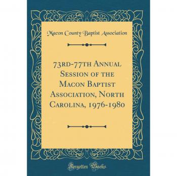 73rd-77th Annual Session of the Macon Baptist Association, North Carolina, 1976-1980