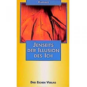 Jenseits der Illusion des Ich