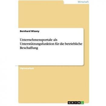 Unternehmensportale als Unterstützungsfunktion für die betriebliche Beschaffung