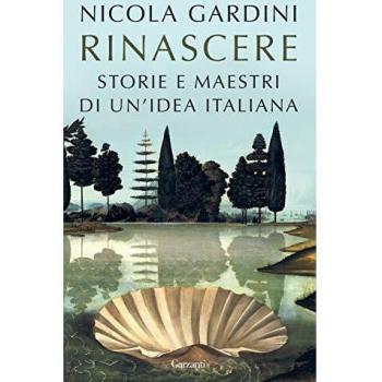 Rinascere. Storie e maestri di un'idea italiana
