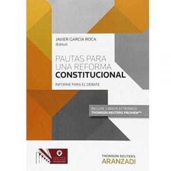 Pautas para una reforma constitucional (papel + e-book): Un informe para el debate.
