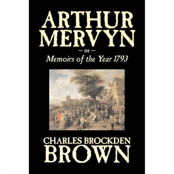 Brown, Charles Brockden Arthur Mervyn