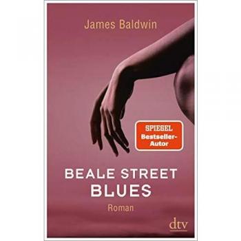 James Baldwin Beale Street Blues: Roman