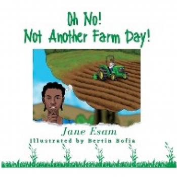 Oh No! Not Another Farm Day!