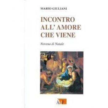 Incontro all'amore che viene. Novena di Natale