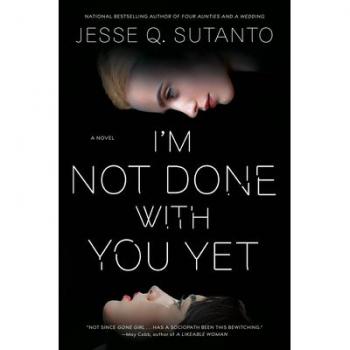 I'm Not Done with You Yet, by Jesse Q. Sutanto