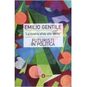 «La nostra sfida alle stelle». Futuristi in politica
