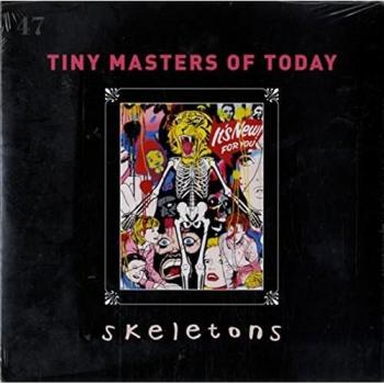 Tiny Masters Of Today Skeletons 2009 Dutch 7 vinyl MUTE411