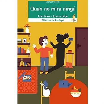 Quan No Mira Ningú - Joan Nave I Emma Lobo (autor), Emma Lobo (autor)