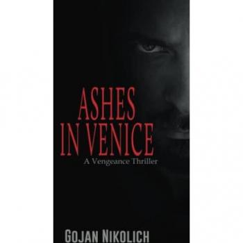 Ashes in Venice: A Vengeance Thriller