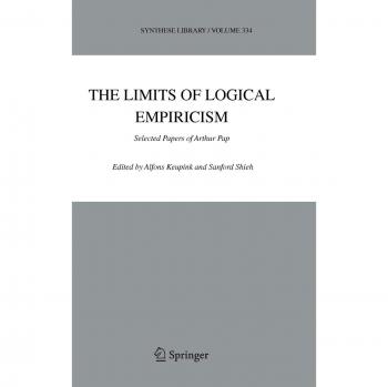 The Limits of Logical Empiricism: Selected Papers of Arthur Pap