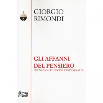 Gli affanni del pensiero. Fra musica, filosofia e psicoanalisi