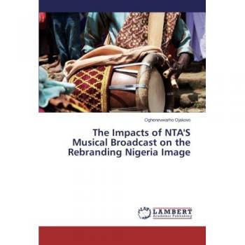 The Impacts of NTA'S Musical Broadcast on the Rebranding Nigeria Image