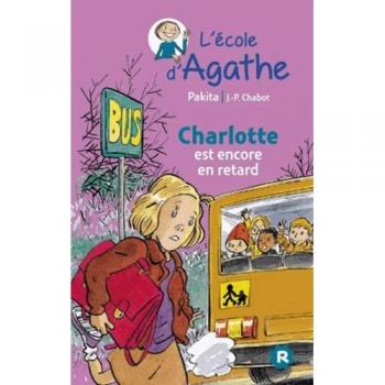 L'Ecole D'agathe/Les Mercredis D'agathe: Charlotte Est Encore En Retard