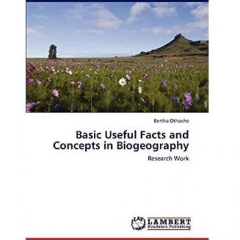 Basic Useful Facts and Concepts in Biogeography: Research Work