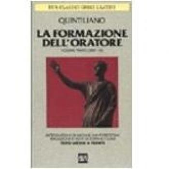 La formazione dell'oratore. Vol. 1: Libri 1-4