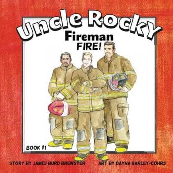 Uncle Rocky, Fireman: Fire!