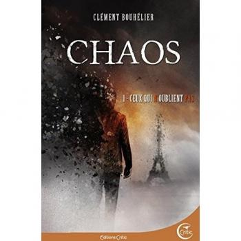 Chaos, Tome 1 : Ceux qui n'oublient pas