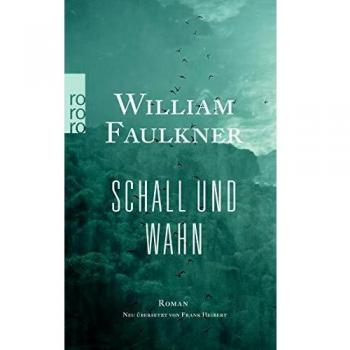 William Faulkner Schall Und Wahn