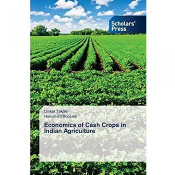 Economics of Cash Crops in Indian Agriculture