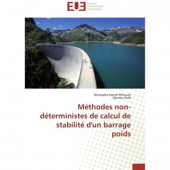 Méthodes non-déterministes de calcul de stabilité d'un barrage poids (Omn.Univ.Europ.)