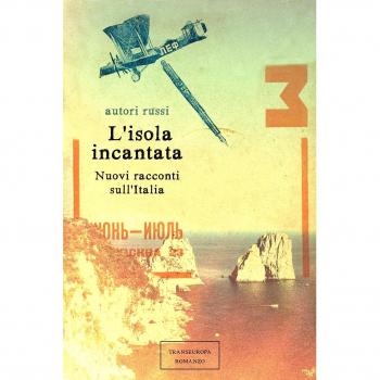 L' isola incantata. Nuovi racconti sull'Italia