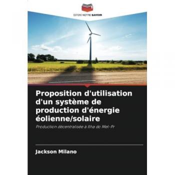 Milano, Jackson: Proposition d'utilisation d'un système de production d'énergie éolienne/solaire