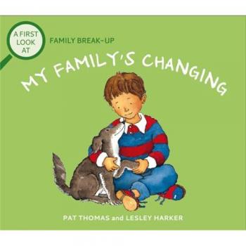 A First Look At Family BreakUp My Familys Changing by Pat Thomas