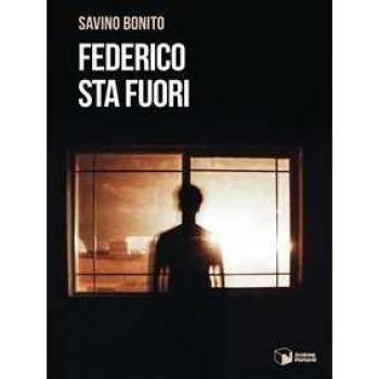 Federico sta fuori Savino Bonito